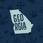 Georgia Cannabis Laws Around Consumption, Possession, Cultivation, and Selling